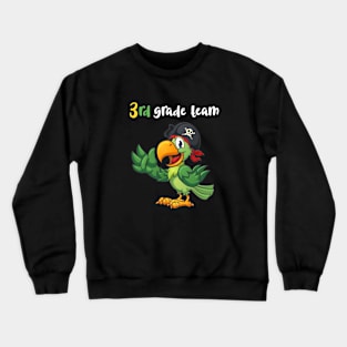 3rd Third Grade Team Teacher Student Funny Parrot Outfit Crewneck Sweatshirt